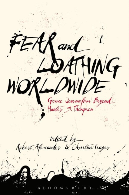 Robert Alexander, Christine Isager - Fear and Loathing Worldwide, E-bok