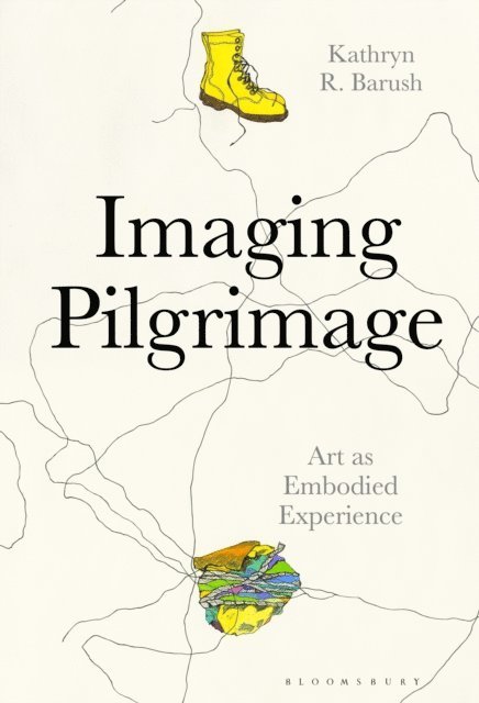 Kathryn Barush - Imaging Pilgrimage, E-bok