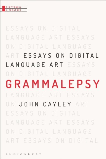 John Cayley - Grammalepsy, E-bok