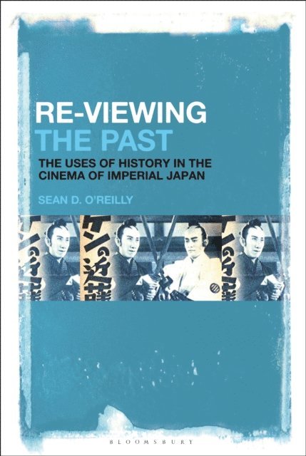Sean D. O’Reilly, Sean O'Reilly - Re-Viewing the Past, E-bok
