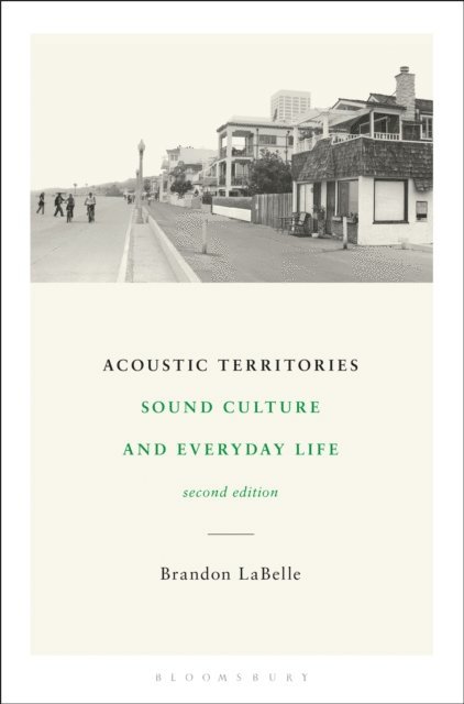 Brandon LaBelle - Acoustic Territories, Second Edition, E-bok