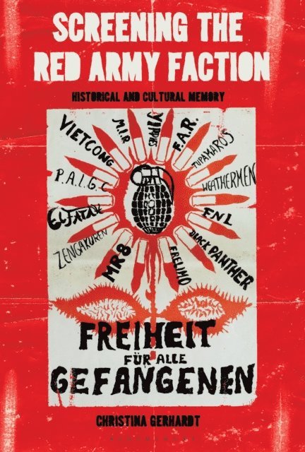Christina Gerhardt - Screening the Red Army Faction, E-bok