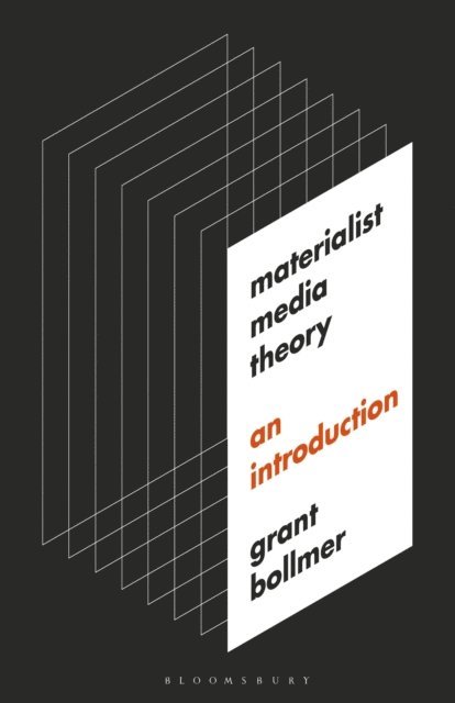 Grant Bollmer - Materialist Media Theory, E-bok