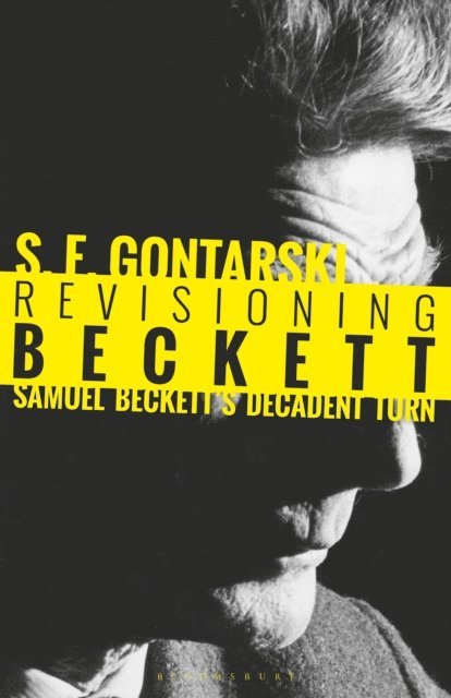 S. E. Gontarski - Revisioning Beckett, E-bok