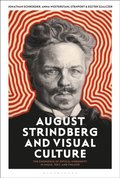 August Strindberg and Visual Culture