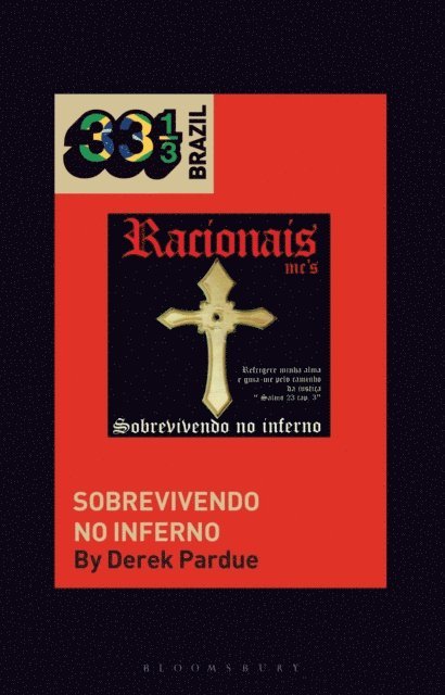 Derek Pardue - Racionais MCs' Sobrevivendo no Inferno, E-bok