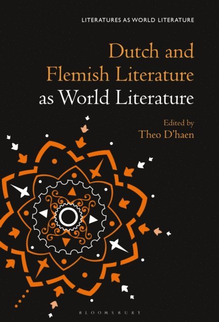 Theo D'haen - Dutch and Flemish Literature as World Literature, E-bok