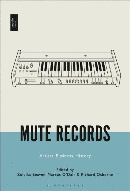 Zuleika Beaven, Marcus O’Dair, Richard Osborne - Mute Records, E-bok