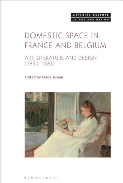 Claire Moran - Domestic Space in France and Belgium, E-bok