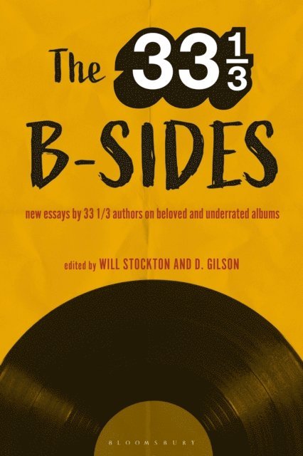 Will Stockton, D. Gilson - 33 1/3 B-sides, E-bok