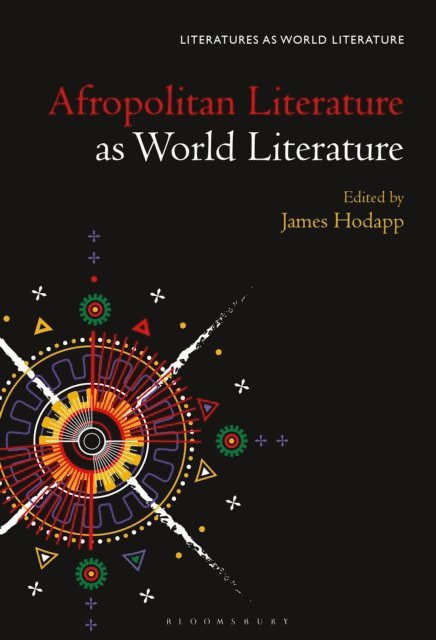 James Hodapp - Afropolitan Literature as World Literature, E-bok