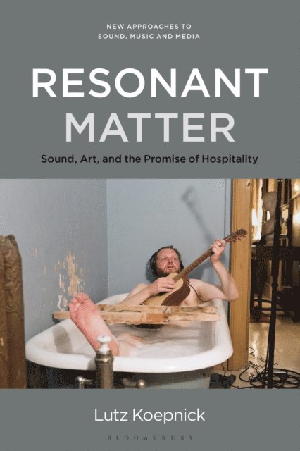 Lutz Koepnick - Resonant Matter, E-bok