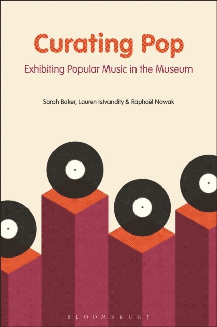 Sarah Baker, Lauren Istvandity, Raphaël Nowak - Curating Pop, E-bok