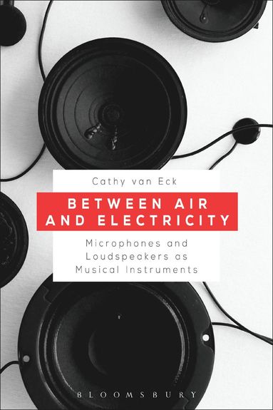 Between Air and Electricity av Cathy van Eck, Dr Cathy van Eck