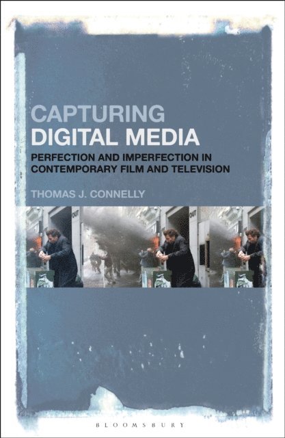 Thomas J. Connelly - Capturing Digital Media, E-bok