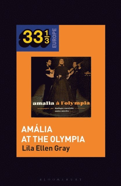 Lila Ellen Gray - Amália Rodrigues’s Amália at the Olympia, E-bok