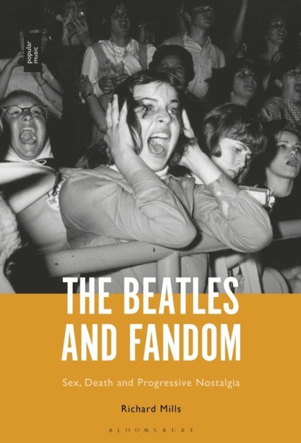 Richard Mills - Beatles and Fandom, E-bok