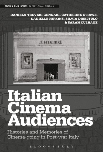 Daniela Treveri Gennari, Catherine O'Rawe, Danielle Hipkins, Silvia Dibeltulo, Sarah Culhane - Italian Cinema Audiences, E-bok