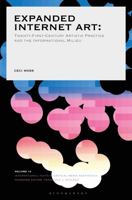Ceci Moss - Expanded Internet Art, E-bok