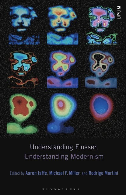 Aaron Jaffe, Michael F. Miller, Rodrigo Martini - Understanding Flusser, Understanding Modernism, E-bok