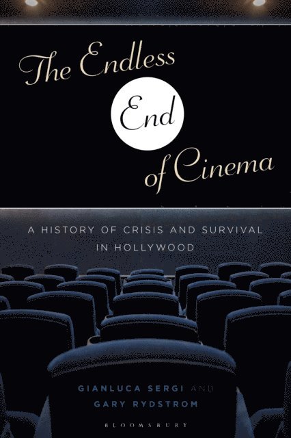 Gianluca Sergi, Gary Rydstrom - Endless End of Cinema, E-bok