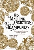 Machine Anxieties of Steampunk