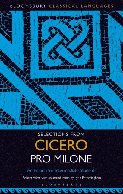 Robert West, Lynn Fotheringham - Selections from Cicero Pro Milone, E-bok