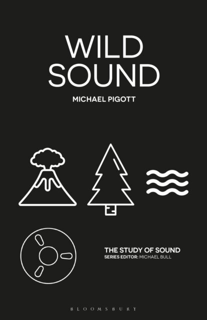 Michael Pigott - Wild Sound, E-bok