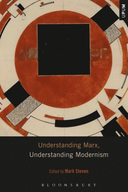 Mark Steven - Understanding Marx, Understanding Modernism, E-bok