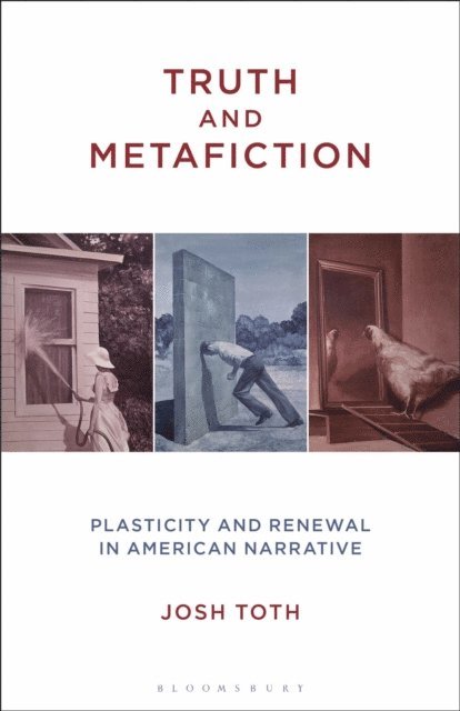Josh Toth - Truth and Metafiction, E-bok