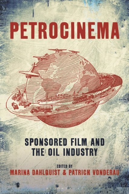 Marina Dahlquist, Patrick Vonderau - Petrocinema, E-bok