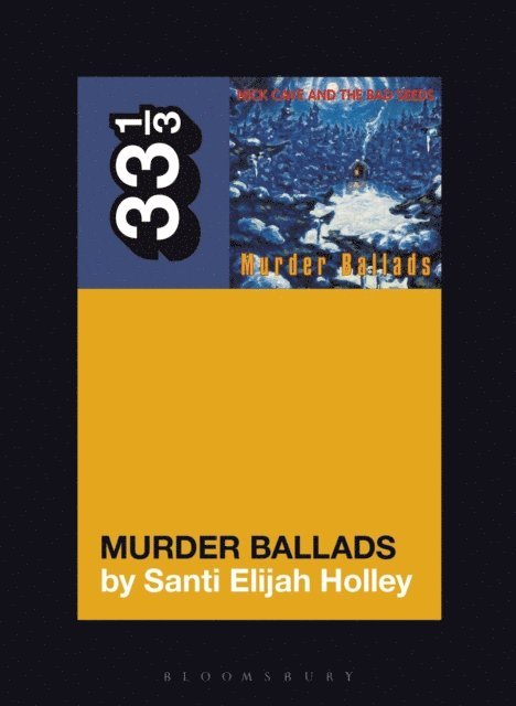 Santi Elijah Holley - Nick Cave and the Bad Seeds' Murder Ballads, E-bok
