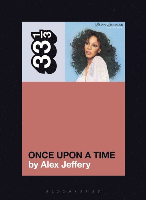 Alex Jeffery - Donna Summer's Once Upon a Time, E-bok