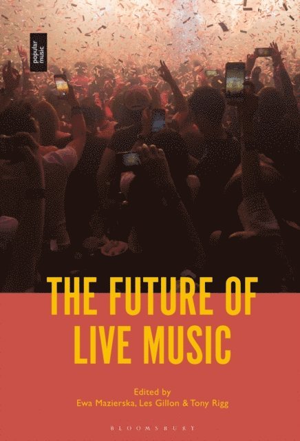 Ewa Mazierska, Les Gillon, Tony Rigg - Future of Live Music, E-bok