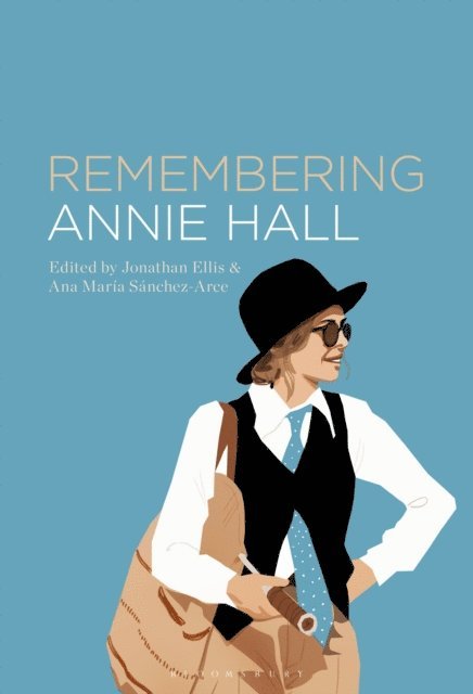 Jonathan Ellis, Ana María Sánchez-Arce - Remembering Annie Hall, E-bok