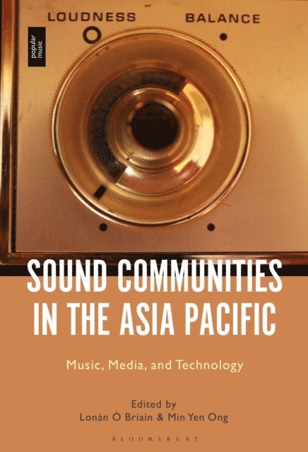 Lonán Ó Briain, Min Yen Ong - Sound Communities in the Asia Pacific, E-bok