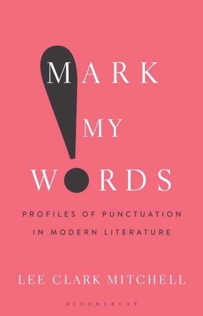 Lee Clark Mitchell - Mark My Words, E-bok
