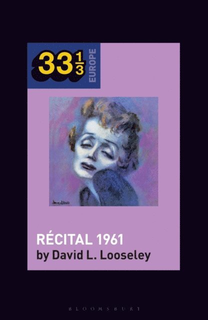 David L. Looseley - Édith Piaf's Récital 1961, E-bok