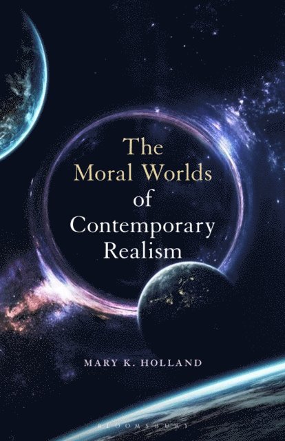 Mary K. Holland - Moral Worlds of Contemporary Realism, E-bok