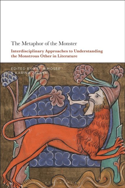 Keith Moser, Karina Zelaya - Metaphor of the Monster, E-bok