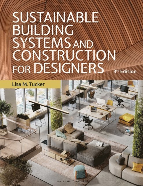 Lisa M. Tucker - Sustainable Building Systems and Construction for Designers, E-bok