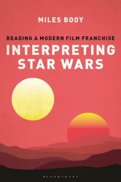 Miles Booy - Interpreting Star Wars, E-bok