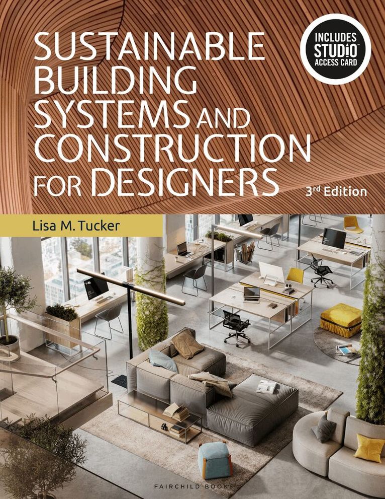 Lisa M. Tucker - Sustainable Building Systems and Construction for Designers, Övrigt