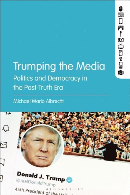 Michael Mario Albrecht - Trumping the Media, E-bok