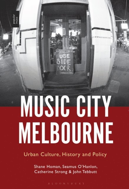 Shane Homan, Seamus O’Hanlon, Catherine Strong, John Tebbutt - Music City Melbourne, E-bok