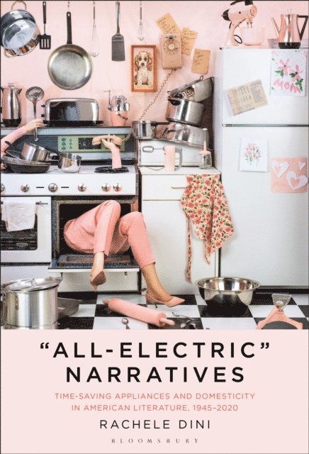 Rachele Dini - “All-Electric” Narratives, E-bok