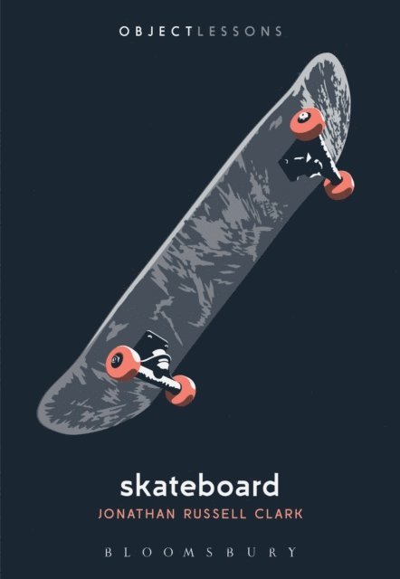 Jonathan Russell Clark - Skateboard, E-bok