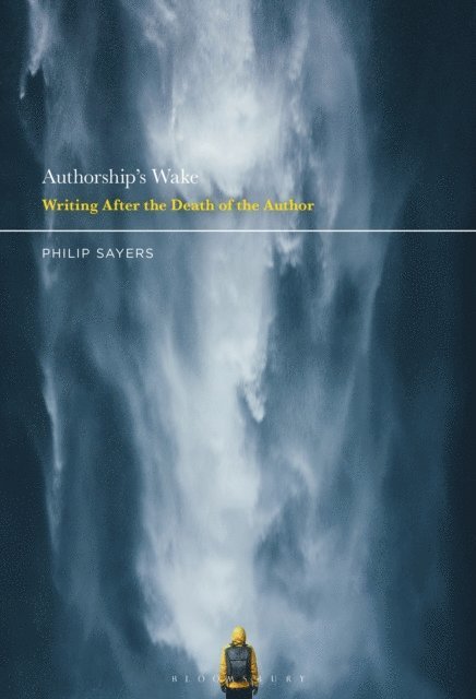 Philip Sayers - Authorship’s Wake, E-bok