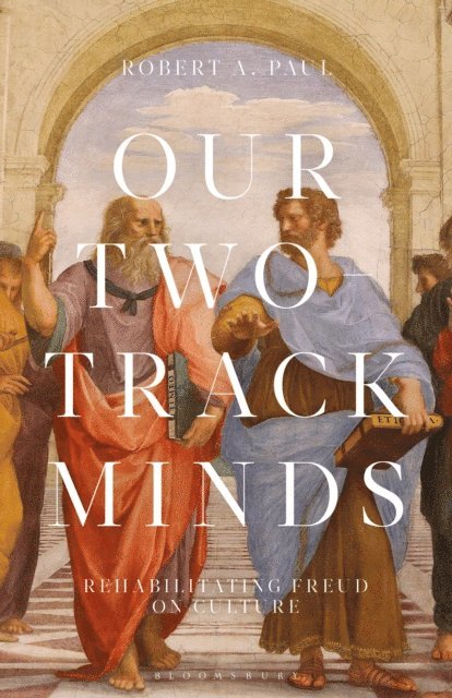 Robert A. Paul - Our Two-Track Minds, E-bok