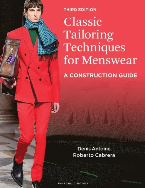 Denis Antoine, Roberto Cabrera - Classic Tailoring Techniques for Menswear, E-bok. Tillgänglighet: Lägg i varukorg